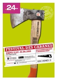 La prochaine édition du Festival des cabanes aura lieu en 2013. Le ...