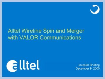 Alltel Wireline Spin And Merger With VALOR ... - SNL Financial