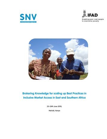 Brokering Knowledge for scaling up Best Practices in Inclusive - SNV