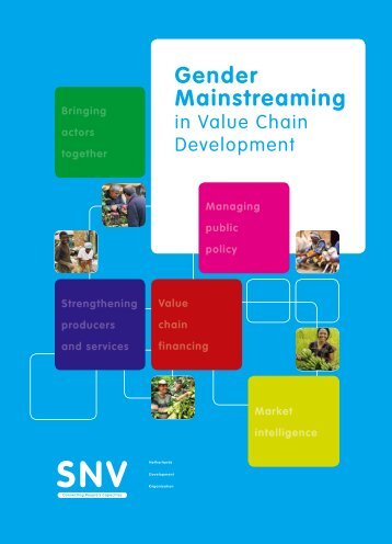 Gender Mainstreaming in Value Chain Development - SNV