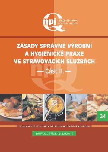 ZÃ¡sady sprÃ¡vnÃ© vÃ½robnÃ­ a hygienickÃ© praxe - II. ÄÃ¡st - Svaz obchodu ...