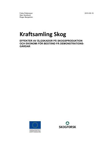 Kraftsamling skog- Effekter av Ã¤lgskador pÃ¥ skogsproduktion ... - SÃ¶dra