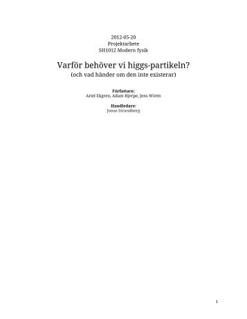 VarfÃ¶r behÃ¶ver vi higgs-partikeln? - Particle and Astroparticle Physics