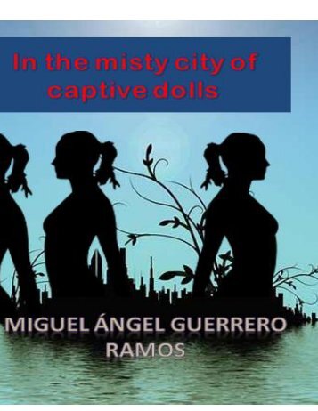 First pages - In the misty city of captive dolls