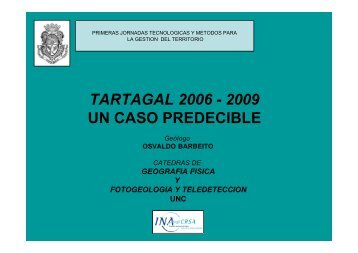 TARTAGAL 2006 - 2009 UN CASO PREDECIBLE