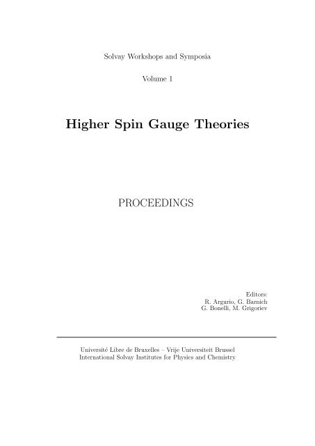 Higher Spin Gauge Theories - Solvay Institutes