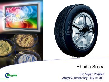 Presentation by Eric Noyrez, President of Rhodia Silcea - Solvay