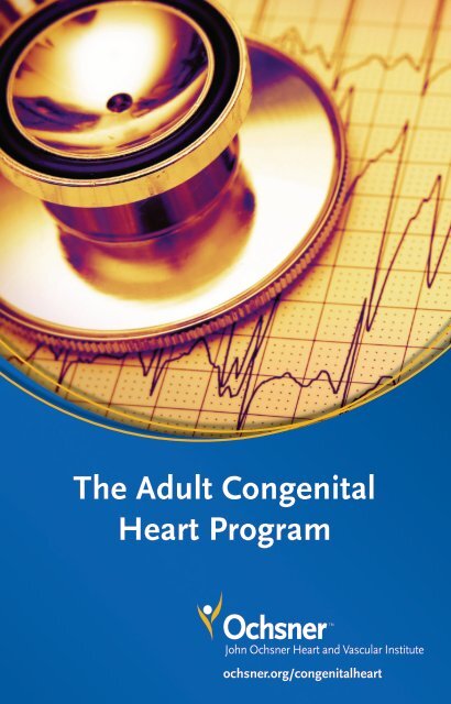 The Adult Congenital Heart Program - Ochsner.org