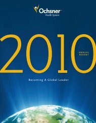 View Ochsner's Annual Report - 2010 - Ochsner.org