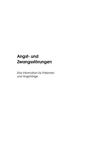 Angst- und ZwangsstÃ¶rungen. Eine Information fÃ¼r Patienten und ...