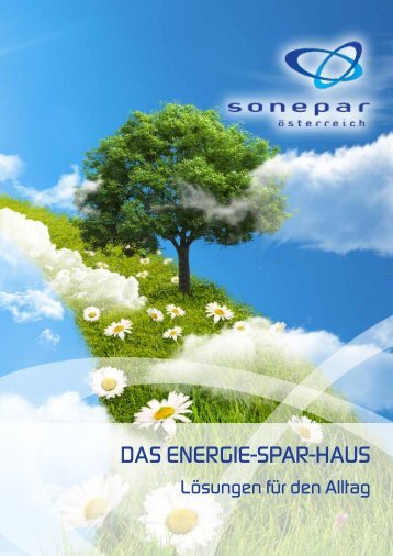 DAS ENERGIE-SPAR-HAUS - SONEPAR ÃSTERREICH