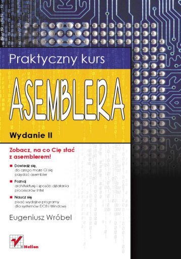 Praktyczny kurs asemblera. Wydanie II - Czytelnia - Helion