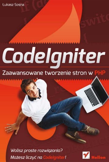 CodeIgniter. Zaawansowane tworzenie stron w PHP - Helion