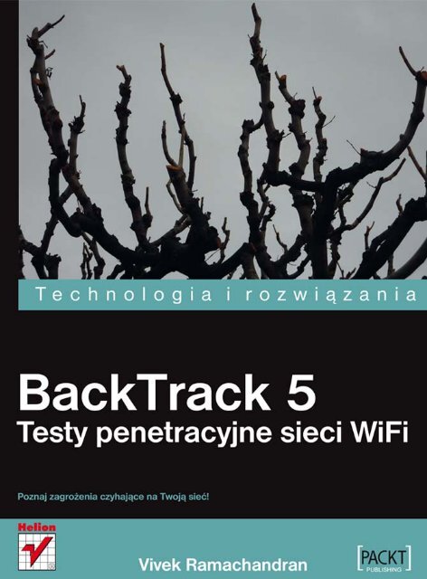 BackTrack 5. Testy penetracyjne sieci WiFi - Helion