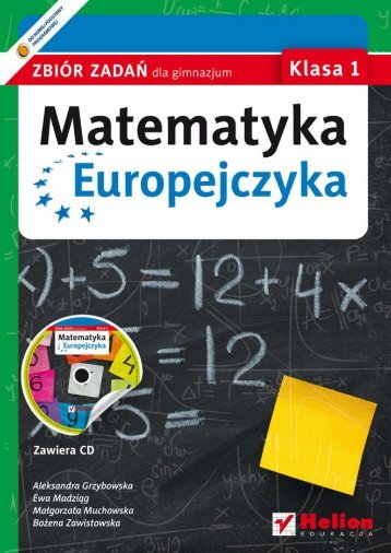 Matematyka Europejczyka. ZbiÃ³r zadaÅ dla gimnazjum. Klasa 1