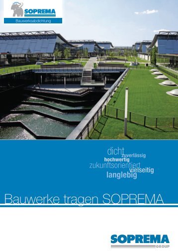 Bauwerke tragen SOPREMA - SOPREMA-KLEWA GmbH