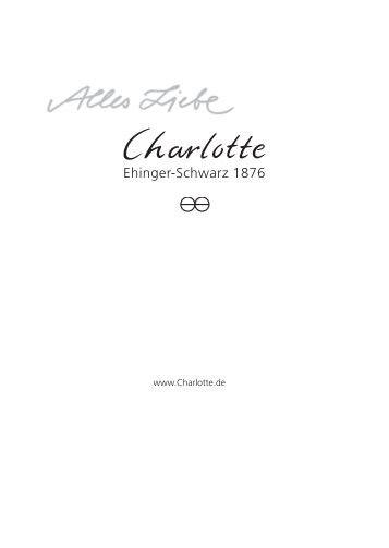 Charlotte Kollektionsbuch 2012 - Charlotte·Ehinger-Schwarz 1876