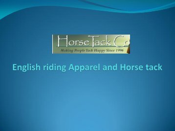 English riding Apparel and Horse tack 