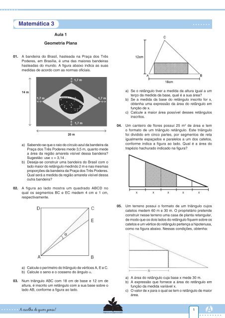 A bandeira do brasil apresenta 3 figuras geométricas .