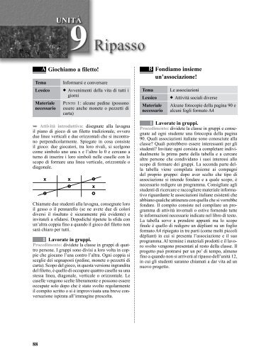 A Giochiamo a filetto! B Fondiamo insieme un ... - Edilingua