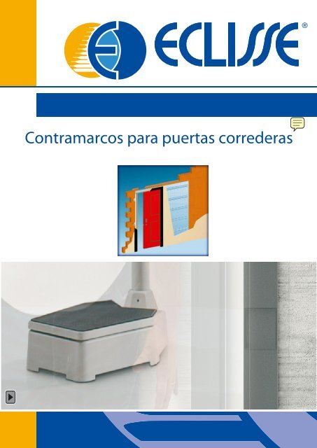 Armazones, casetones y puertas correderas Eclisse. - Venespa