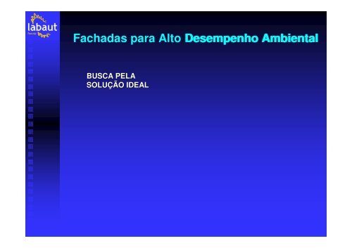 Fachadas para Alto Desempenho Ambiental