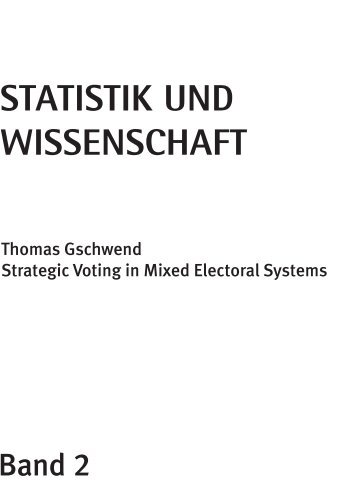 Statistik und Wissenschaft Strategic Voting in Mixed Electoral Systems