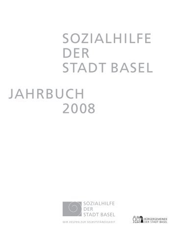 SOZIALHILFE DER STADT BASEL JAHRBUCH 2008