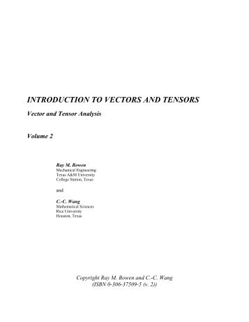 Introduction to Vectors and Tensors Vol 2 (Bowen 246). - Index of