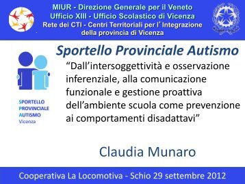Presentazione di Munaro Claudia - Sportello Provinciale Autismo
