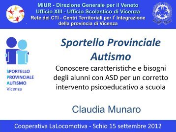 Presentazione di Munaro Claudia - Sportello Provinciale Autismo