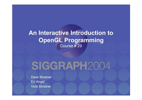 An Interactive Introduction to OpenGL Programming