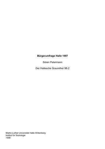 BÃ¼rgerumfrage Halle 1997 - Institut fÃ¼r Soziologie - Martin-Luther ...