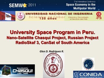 University Space Program in Peru. Nano-Satellite Chasqui Project ...