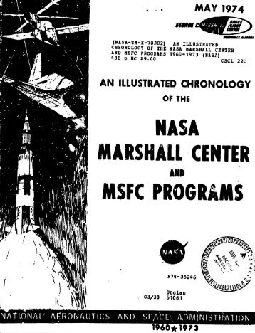 An Illustrated Chronology of the NASA Marshall Center and MSFC ...