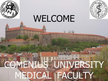 14.09.2007 Information about Comenius University Medical faculty ...