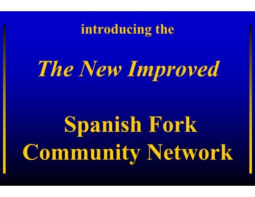 Spanish Fork Community Network