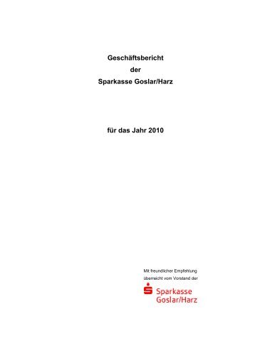 GeschÃ¤ftsbericht 2010, PDF-Datei - Sparkasse Goslar/Harz