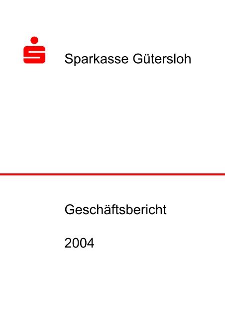 Sparkasse GÃ¼tersloh GeschÃ¤ftsbericht 2004