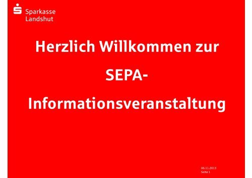 SEPA-Präsen-tation für Vereins-kunden (PDF) - Sparkasse Landshut