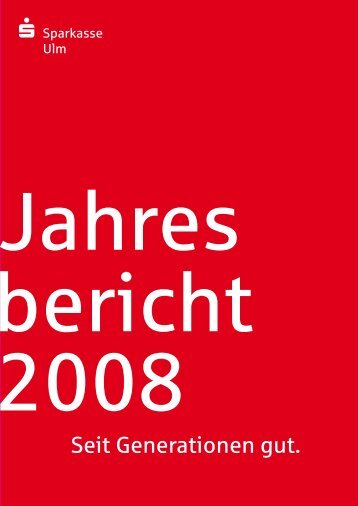 2008 (pdf) - Sparkasse Ulm