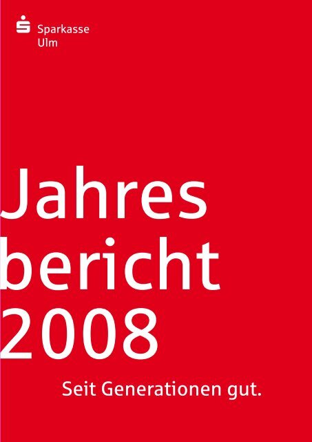 2008 (pdf) - Sparkasse Ulm