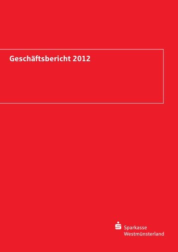 Jahresabschluss 2012 - Sparkasse Westmünsterland