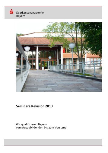 Seminare Revision 2013 - Sparkassenakademie Bayern