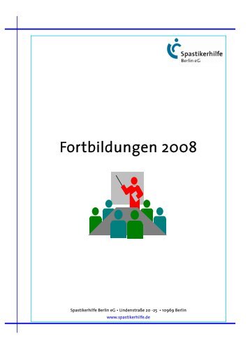 Fortbildungsprogramm 08 - bei der Spastikerhilfe Berlin eG