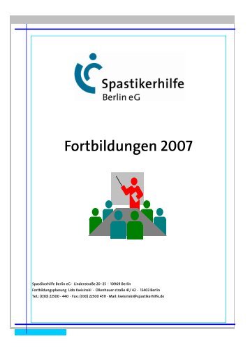 Fortbildungen 2007 - bei der Spastikerhilfe Berlin eG