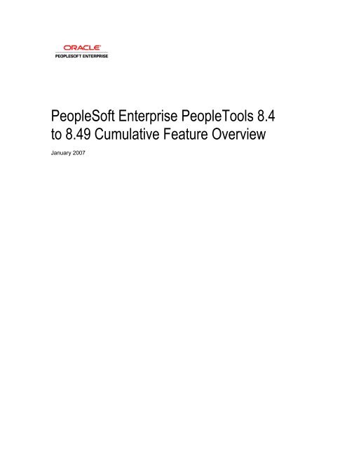 PeopleSoft Enterprise PeopleTools 8.4 to 8.49 Cumulative ... - Oracle