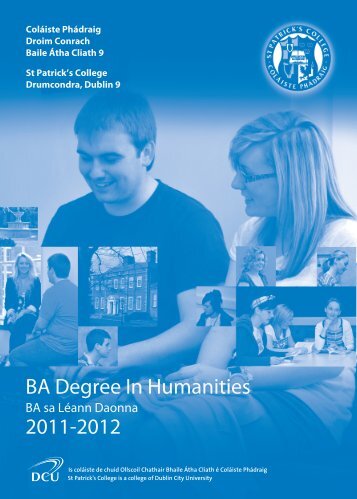 BA Degree In Humanities 2011-2012 - St. Patrick's College - DCU