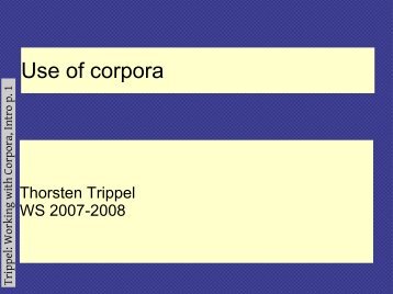 Use of corpora - Computational Linguistics and Spoken Language ...