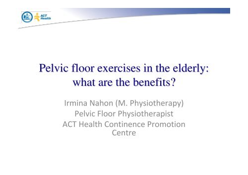 Pelvic Floor Exercises In The Elderly What Are The Benefits